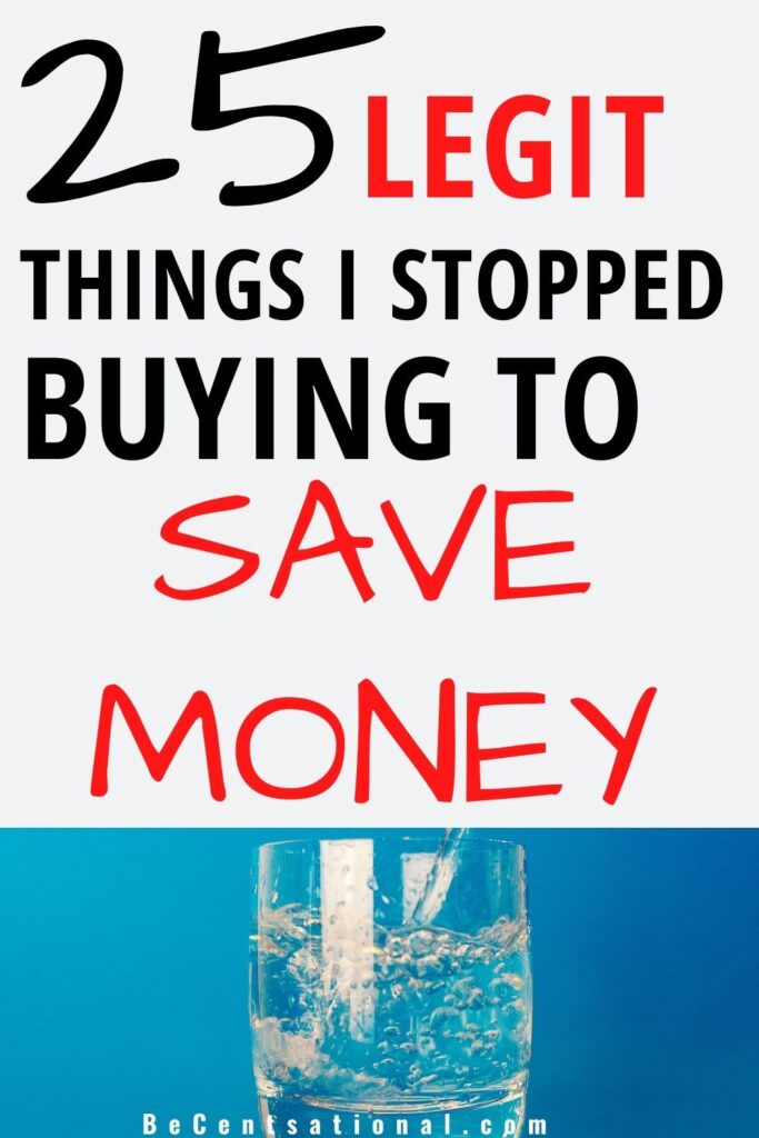 Things I Stopped Buying That I Dont Miss And How It Changed My Finances